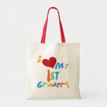 I Love My 1st Graders Tshirts and Gifts Bags