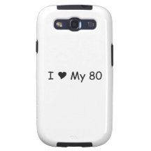 I Love My 80 I Love My Gifts By Gear4gearheads Samsung Galaxy S3 Case