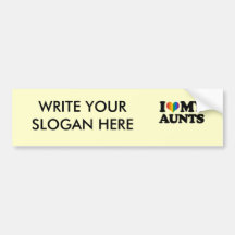 I Love My Aunts Bumper Stickers