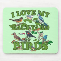 I Love My Backyard Birds Mousepad