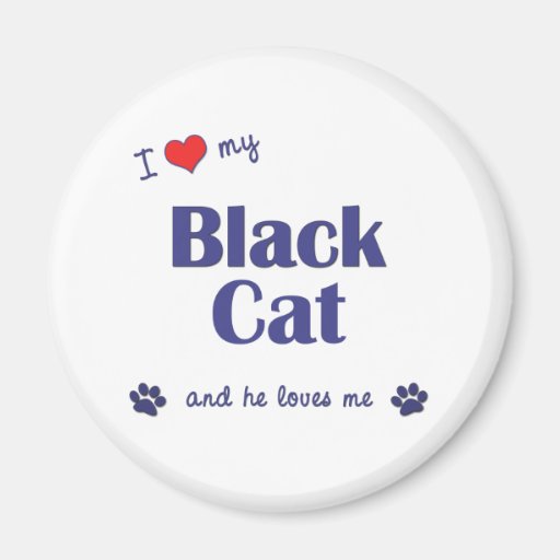 I Love My Black Cat (Male Cat) Refrigerator Magnet