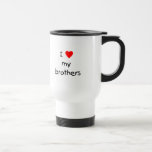 I Love My Brothers Coffee Mugs
