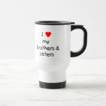 I Love My Brothers & Sisters Coffee Mugs