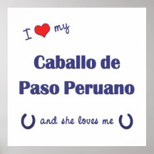 I Love My Caballo de Paso Peruano (Female Horse) Poster