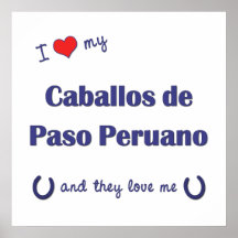 I Love My Caballos de Paso Peruano (Multi Horses) Posters