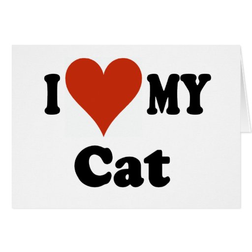 I Love My Cat Gifts and Apparel Card