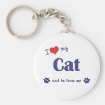I Love My Cat (Male Cat) Key Chains