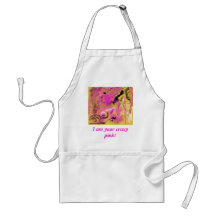 I love my crazy pink apron