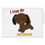 I Love My Dachshund Greeting Card