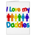 I Love my Daddies Card
