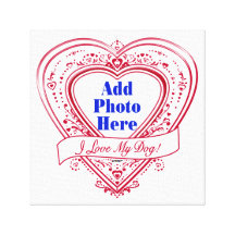 I Love My Dog! Photo Red Hearts Stretched Canvas Print