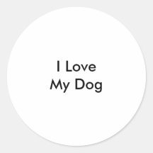 I Love My Dog Sticker
