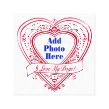 I Love My Dogs! Photo Red Hearts Canvas Print