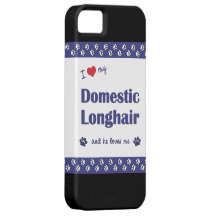 I Love My Domestic Longhair (Male Cat) iPhone 5 Cases