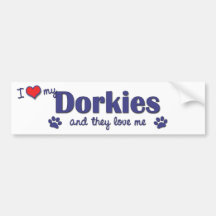 I Love My Dorkies (Multiple Dogs) Bumper Stickers