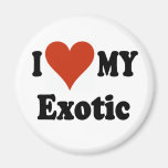 I Love My Exotic Cat Merchandise Fridge Magnets