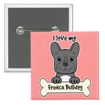I Love My French Bulldog Pin