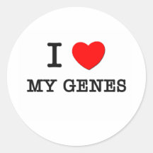 I Love My Genes Round Sticker