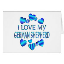 I Love My German Shepherd Greeting Card
