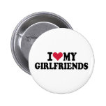 I love my girlfriends pin