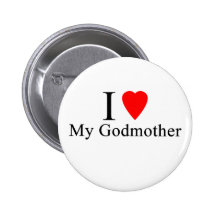 I love my godmother buttons