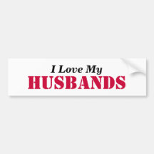I Love My, HUSBANDS Bumper Stickers
