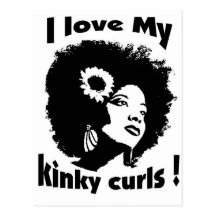 I love my Kinky Curly Hair Post Cards