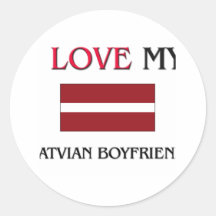 I Love My Latvian Boyfriend Round Stickers