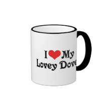 I Love My Lovey Dovey Coffee Mug