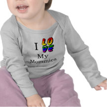 I Love My Mommies Tees