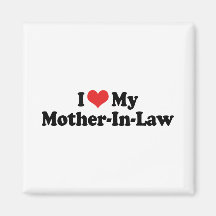 I Love My Mother-In-Law Magnets