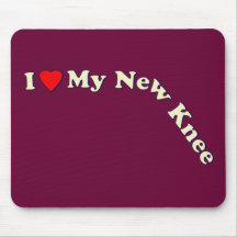 I Love My New Knee Mousemat