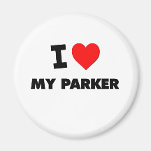 I love My Parker Refrigerator Magnets