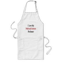 I Love My Political Science Professor Apron