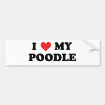 I Love My Poodle Bumper Sticker