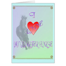 I Love My Quarter Horse Card