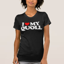 I LOVE MY QUOLL TSHIRT