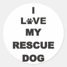 I Love My Rescue Dog Round Sticker