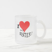 I Love My Sister Mug, For Brothers