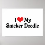 I Love My Snicker Doodle Posters