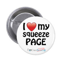 I Love My Squeeze Page Pinback Button