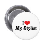 I Love My Stylist Pinback Buttons