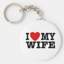 I Love My Wife Keychains