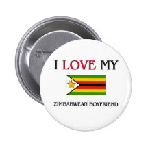 I Love My Zimbabwean Boyfriend Buttons