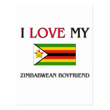 I Love My Zimbabwean Boyfriend Postcard