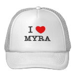 I Love Myra Hat