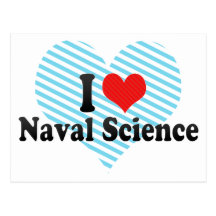 I Love Naval Science Postcards