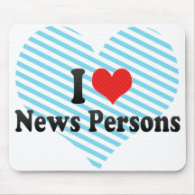 I Love News Persons Mouse Pads
