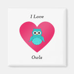 I love owls refrigerator magnet