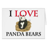 I Love Panda Bears Card